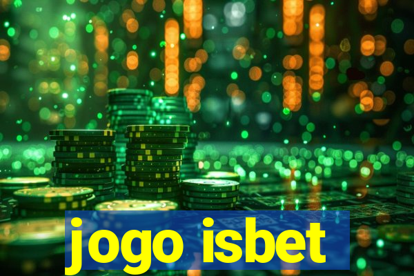 jogo isbet